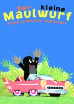 Der kleine Maulwurf – Seine schönsten Abenteuer Der kleine Maulwurf – Seine schönsten Abenteuer